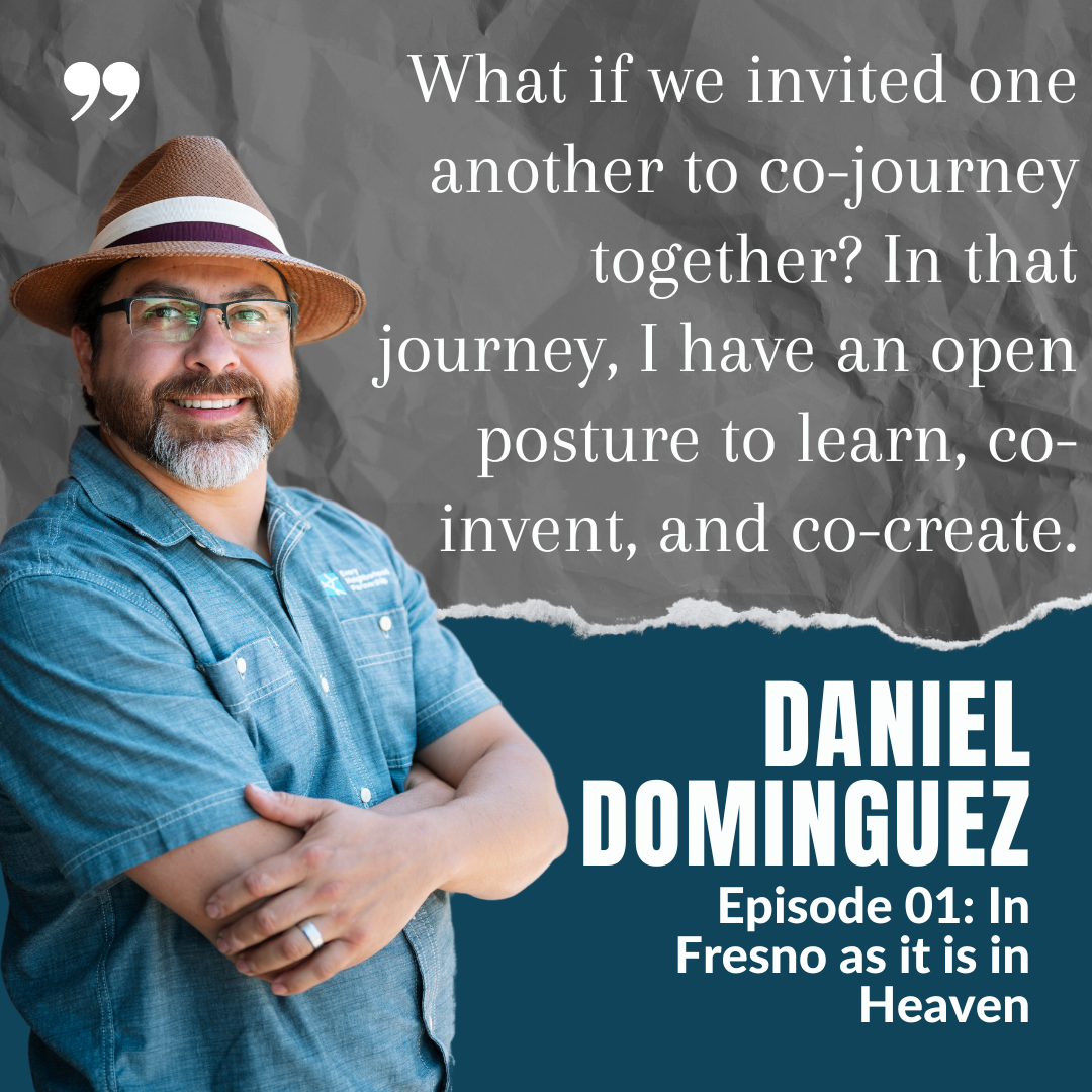 In Fresno as It Is in Heaven, with Daniel Dominguez